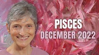 Pisces December 2022 Astrology Horoscope Forecast [upl. by Adlez]