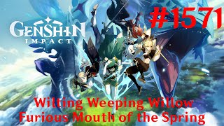 Genshin Impact Walkthrough Part 1571  Wilting Weeping Willow amp Furious Mouth of the Spring [upl. by Nylessej839]