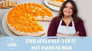 KühlschrankTorte mit Mandarinen – ohne Backen  mit Philadelphia 🍊😍 I Einfach Backen [upl. by Avery]