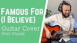 Famous For I Believe  Tauren Wells amp Jenn Johnson  Acoustic Guitar Cover  Tutorial  Joël Booi [upl. by Taam]