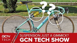 Is Suspension On Road Bikes Just A Gimmick  GCN Tech Show Ep 68 [upl. by Kimball]