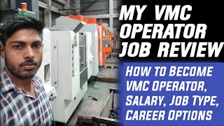 VMC Operator Job Review Salary Work Type Career Growth of CNC milling operator [upl. by Asillam]