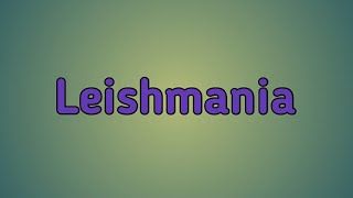 Notes of Leishmania  life cycle  symptoms  types mode of transmission  treatment [upl. by Eniamaj]