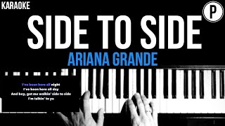 Ariana Grande  Side To Side Karaoke Slower Acoustic Piano Instrumental Cover SOLO NO RAP [upl. by Ginevra812]