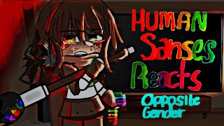 Sans aus react Opposite gender human multiverse More in desc Part 12 [upl. by Eardnoed380]