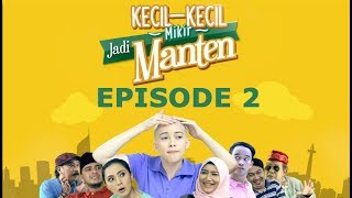 Kecil kecil Mikir Jadi Manten Episode 2 Part 1 [upl. by Stickney]