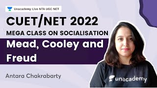 Mega Class on Socialisation Mead Cooley Freud  CUETNET  Antara Chakrabarty [upl. by Aaberg377]