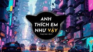 Anh Thích Em Như Vậy  Song Luân x Đạt G Sóng Nhạc Audio Visualizer [upl. by Dinah]