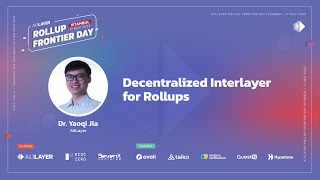 Decentralized Interlayer for Rollups by Dr Yaoqi Jia CEO AltLayer [upl. by Carolynne]