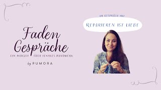 Reparieren ist Liebe Fadengespräche Podcast [upl. by Rennold]