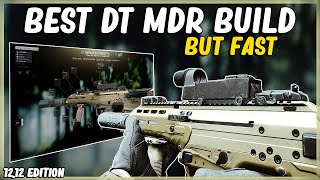 DT MDR META BUILD BUT FAST  EFT ESCAPE FROM TARKOV  HIGH ERGO LOW RECOIL 556X45  1212 [upl. by Mulvihill426]