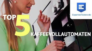 Kaffeevollautomat Test 2022  Die besten Kaffeevollautomaten im Vergleich [upl. by Hurwit]