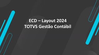 How To  RM Contabil  ECD 2024 TOTVSBackofficeLinhaRM [upl. by Louie258]