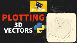 How to Plot quot3D Vectorsquot in Python  Multiple 3D Vectors  Matplotlib  Python Programming [upl. by Bundy]