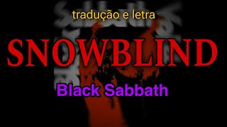 Snowblind Tradução e Letra Vol4 Black Sabbath [upl. by Warp]