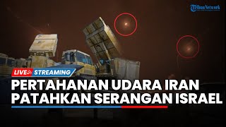 🔴Sistem Pertahanan Udara Iran Sukses Patahkan Serangan Rudal Israel IRGC Janji akan Balas Sepadan [upl. by Aitnahc]