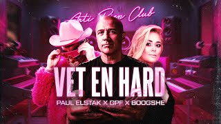 Paul Elstak x GPF x Boogshe  Vet En Hard Official Video [upl. by Marih341]