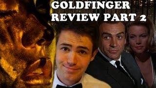 Goldfinger Review Part 2 [upl. by Onstad]