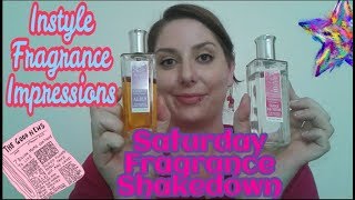 Instyle Fragrance Impressions Saturday Fragrance Shakedown [upl. by Hgierb]