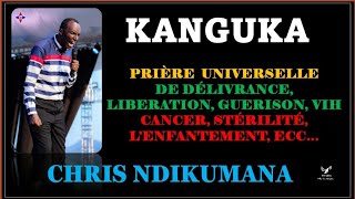 KANGUKA DE MERCREDI 11092024  PRIÈRE DE DÉLIVRANCE LIBÉRATION GUÉRISON par Chris NDIKUMANA [upl. by Barcellona]