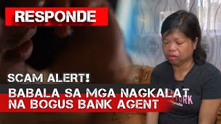 Modus ng mga pekeng ahente ng bangko  RESPONDE [upl. by Airottiv]