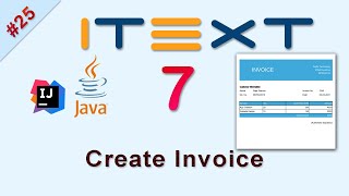 25 Create PDF Invoice in iText 7 Java [upl. by Naujud292]