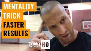 Simple Mentality Trick To Jump Higher amp Get Faster Training Results  Train Smart [upl. by Ystap942]