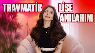 TRAVMATİK LİSE ANILARIMI ANLATIYORUM StoryTime [upl. by Brinson]