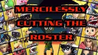 Mercilessly Cutting The Smash Bros Roster In Half [upl. by Mccutcheon]