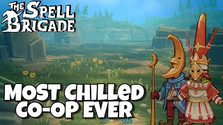 The Most Chilled Coop Experience EVER  The Spell Brigade [upl. by Alatea5]