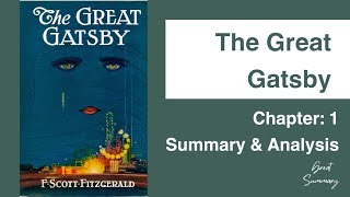 The Great Gatsby  Chapter 1 Summary amp Analysis  F Scott Fitzgerald [upl. by Mureil]