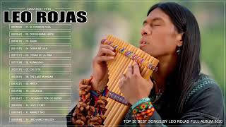 Leo Rojas  The Best of Leo Rojas  Greatest Hits Full Album 2020 [upl. by Harlin]