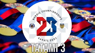 Tatami 3 Nordiska Mästerskapen 2023  KarateSweden [upl. by Stannfield]