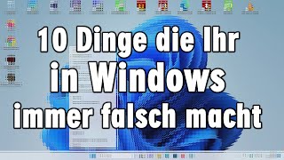 Das wird in Windows 11 immer falsch gemacht [upl. by Kryska91]