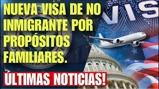 ULTIMA HORA NUEVO ACUERDO MIGRATORIO PROPONE VISA DE NO INMIGRANTE PARA PROPOSITOS FAMILIARES [upl. by Leiad79]