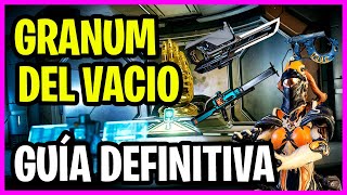 WARFRAME  GRANUM DEL VACIO GUÍA COMPLETA 2023 ✅ [upl. by Norbie]