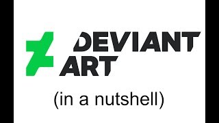 DEVIANTART IN A NUTSHELL [upl. by Shornick]