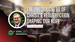 11th Session Family Conference  The Preciousness Of Christ’s Resurrection Shaping Our Hope [upl. by Rangel2]