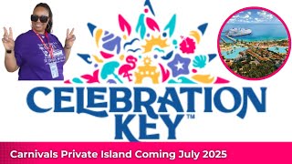 Celebration Key l Carnival Private Island l Coming Soon [upl. by Silverts]