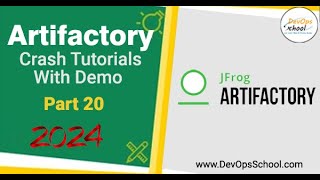 Crash Tutorials of Artifactory with Demo Part20  2024 [upl. by Sulokcin]