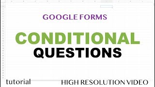 Google Forms  Conditional Questions Based On Answer If Yes Then Go to Section  Part 4 [upl. by Brill]