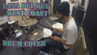 Lana del Rey  West Coast Drum Cover [upl. by Brenna606]