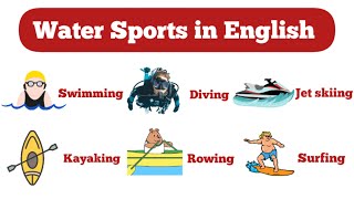 Water sports vocabulary  Easy sports examples [upl. by Tlevesoor]