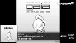 Armin van Buuren presents Gaia  Jai Envie De Toi [upl. by Perlman]