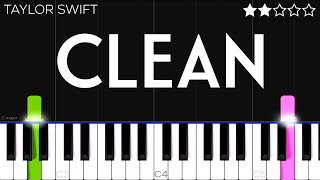 Taylor Swift  Clean  EASY Piano Tutorial [upl. by Mayfield]