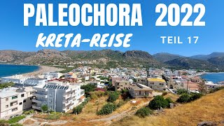 🌳Paleochora 2022  Eine Halbinsel mit Flair im Südwesten der Insel Kreta 🇬🇷 [upl. by Annhoj]