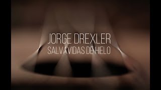 Jorge Drexler  Documental quotSalvavidas de Hieloquot Oficial [upl. by Nudnarb]