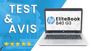 HP EliteBook 840 G3  Test amp avis [upl. by Allesig924]