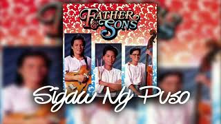 Father amp Sons — Sigaw Ng Puso  HQ Audio [upl. by Ithaman]