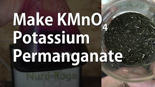 Make Potassium Permanganate [upl. by Nuahsar]